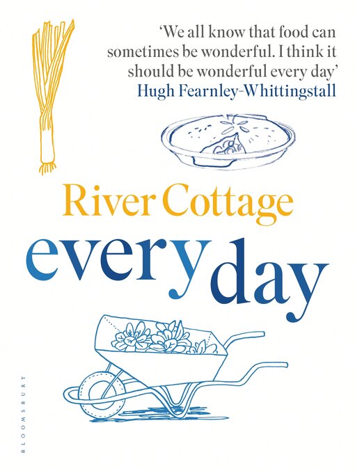Title details for River Cottage Every Day by Hugh Fearnley-Whittingstall - Available
